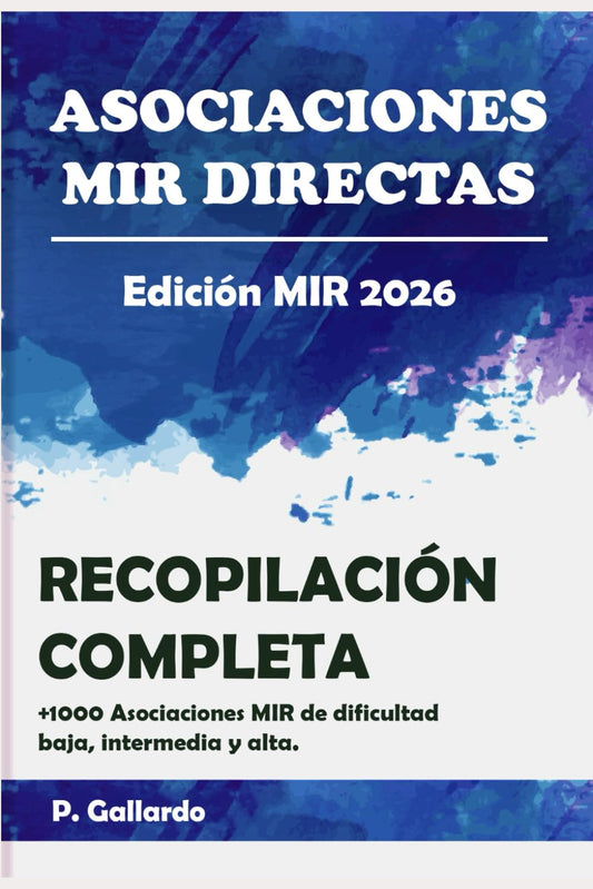 Asociaciones MIR directas – Recopilación completa actualizada hasta el MIR 2026