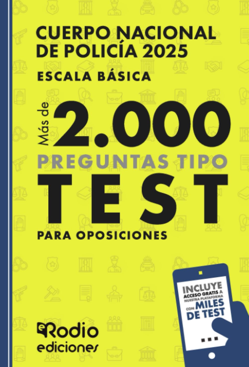 Test Policía Nacional 2025 – más de 2.000 preguntas tipo test Escala Básica