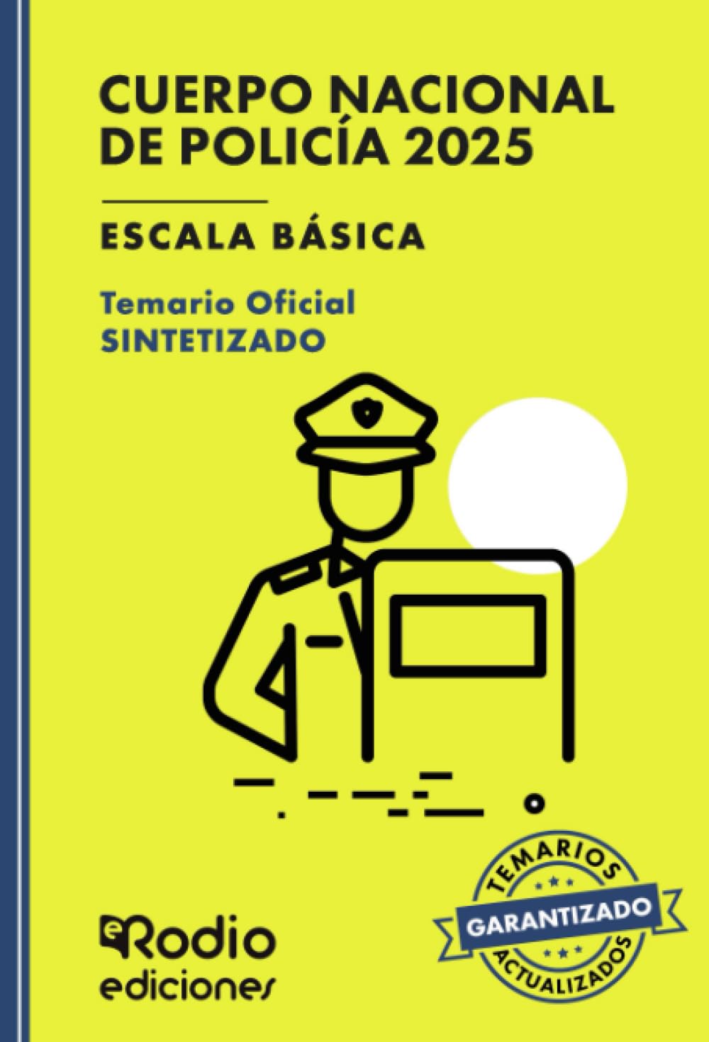Temario Policía Nacional 2025 Escala Básica – Temario oficial sintetizado