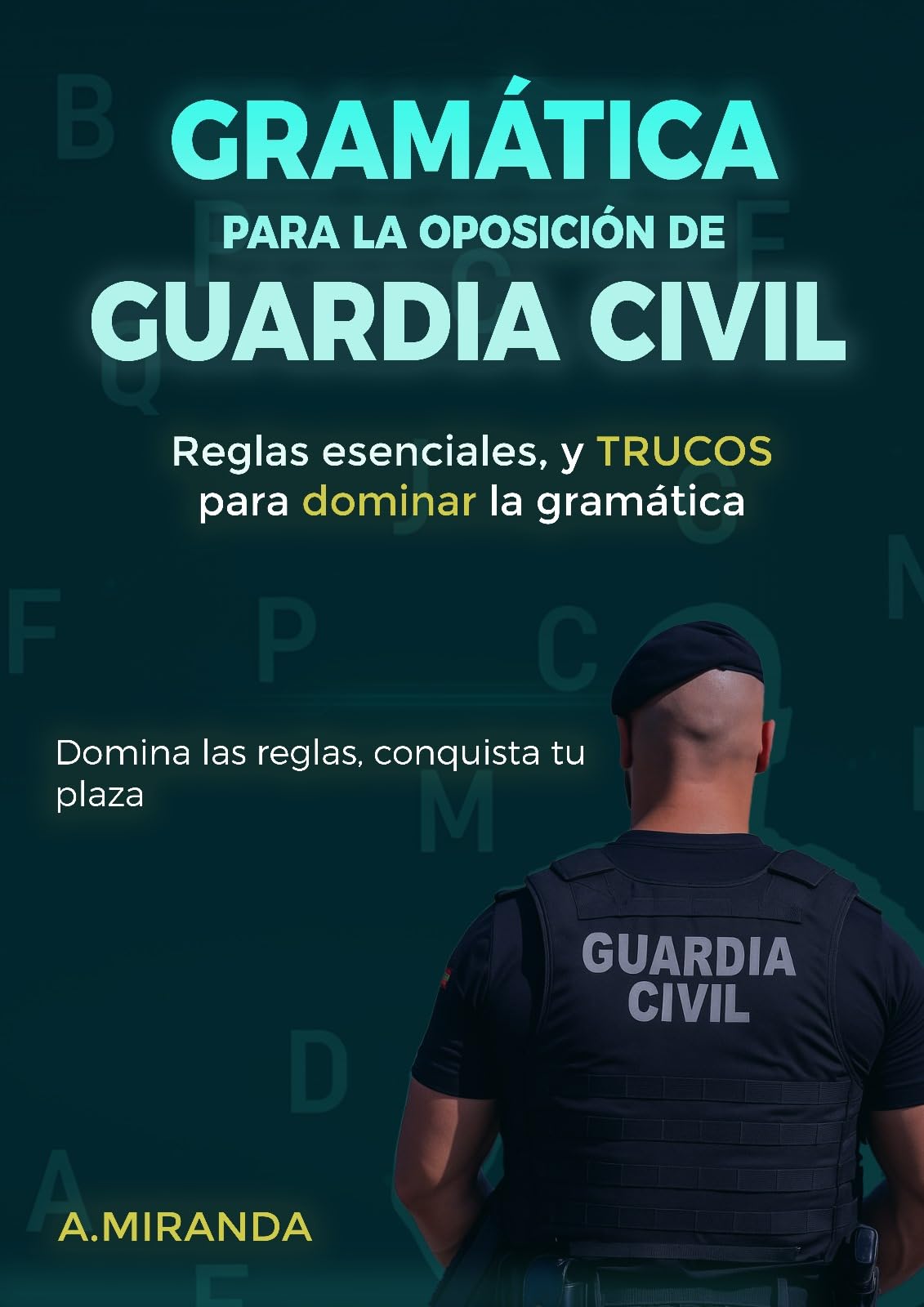 examen gramática Guardia Civil guía – reglas y trucos