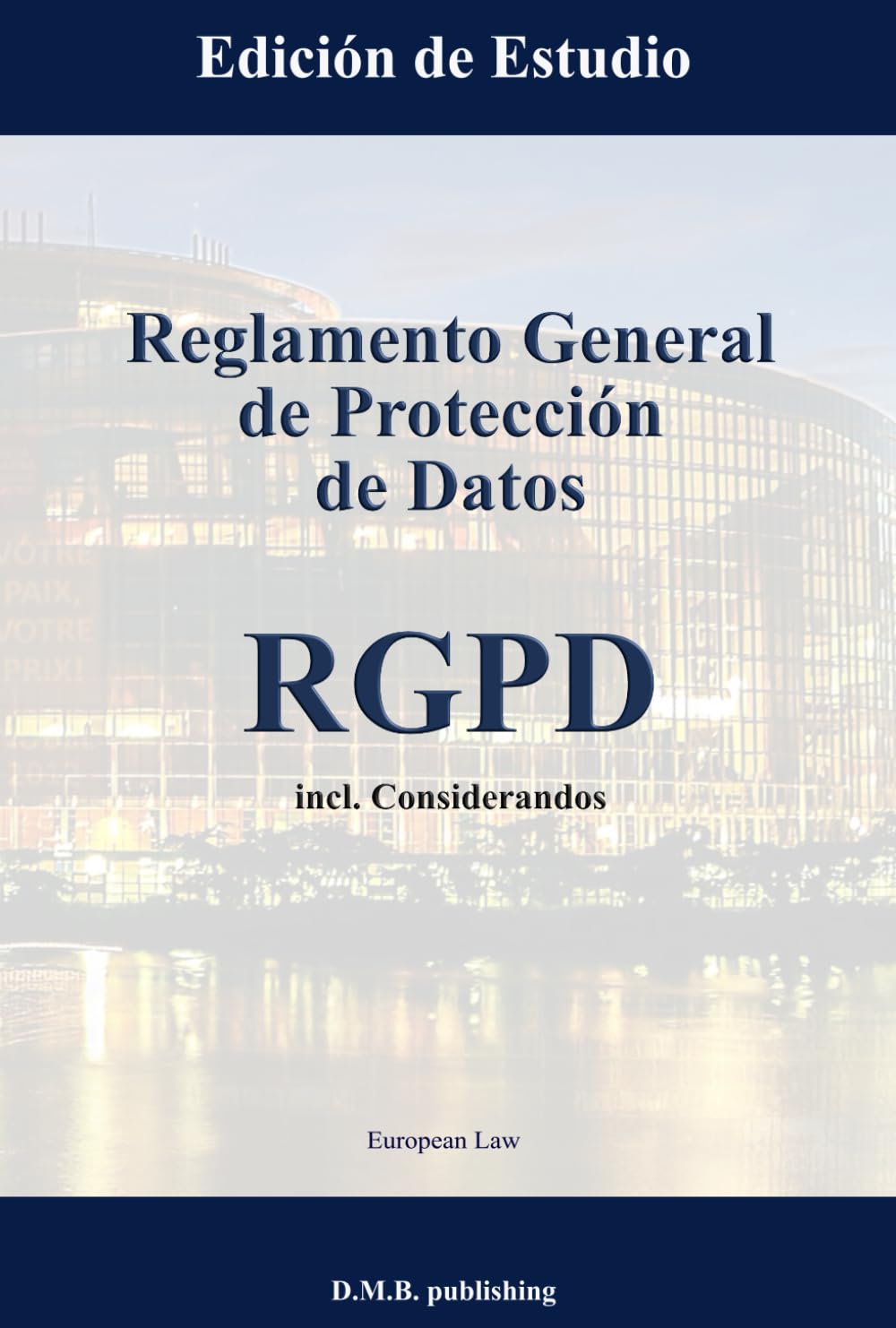 Reglamento General de Protección de Datos - RGPD: Edición de Estudio – para oposiciones – Material de estudio – OpoMarket