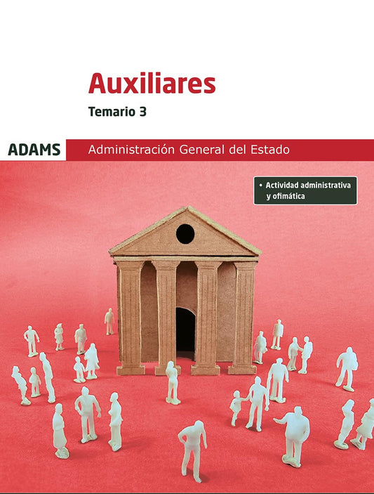Temario 3 Auxiliares de la Administración General del Estado Adams actualizado