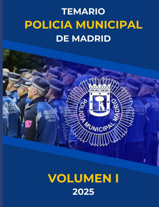 Temario Policía Municipal Madrid Volumen I actualizado 2025 - portada