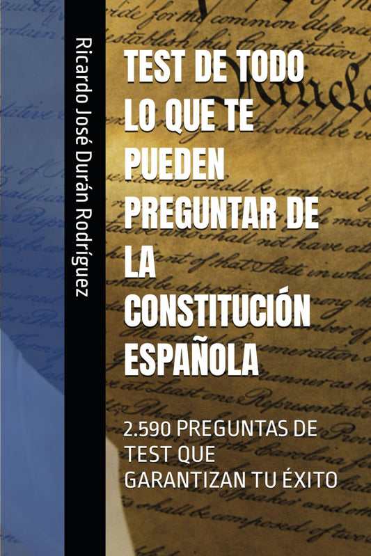 test constitución española 2590 preguntas actualizadas