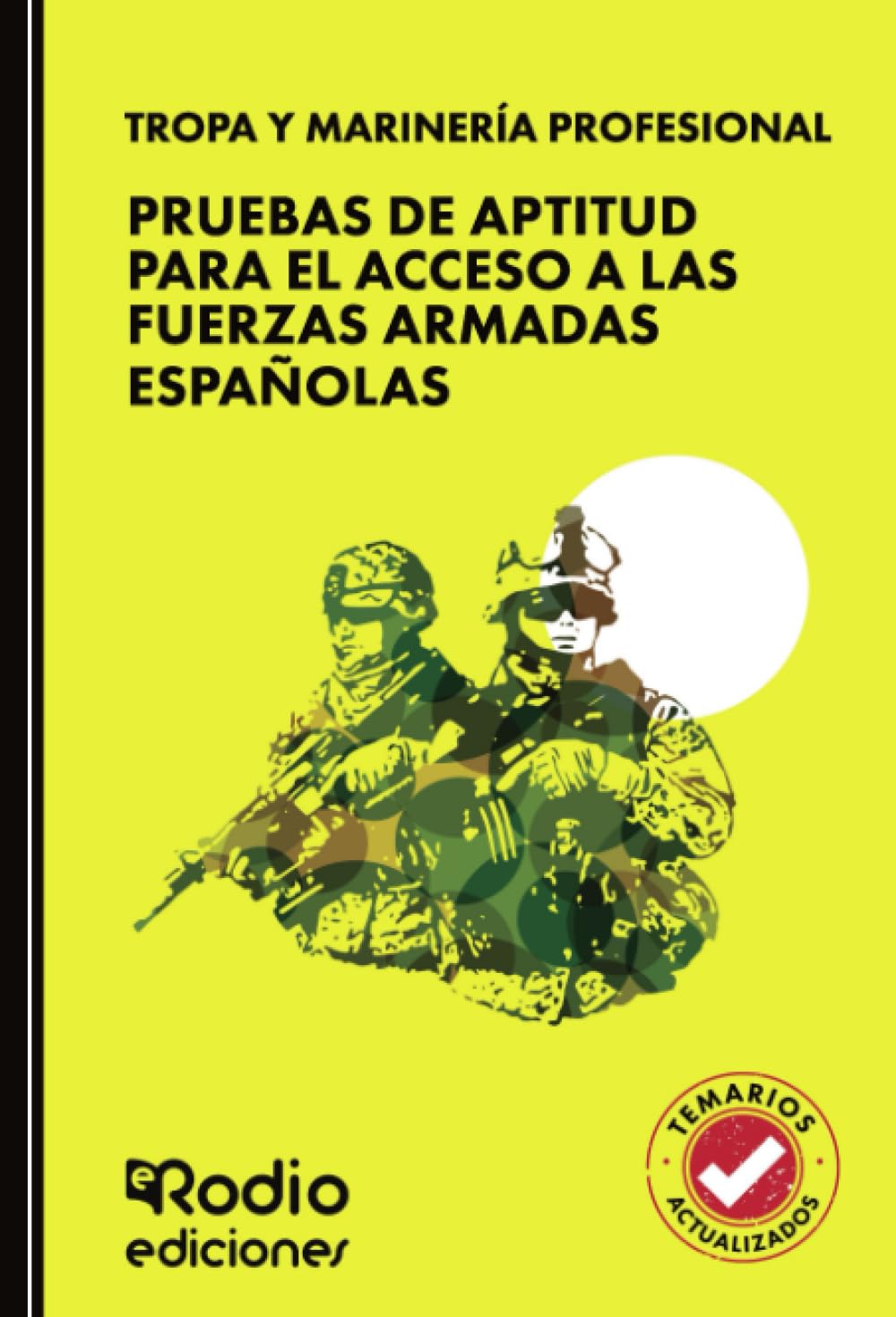 Temario fuerzas armadas Tropa y Marinería con psicotécnicos y test de personalidad – libro para oposiciones
